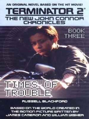 cover image of Terminator 2: The New John Connor Chronicles, Book 3: Times of Trouble